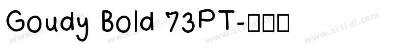 Goudy Bold 73PT字体转换